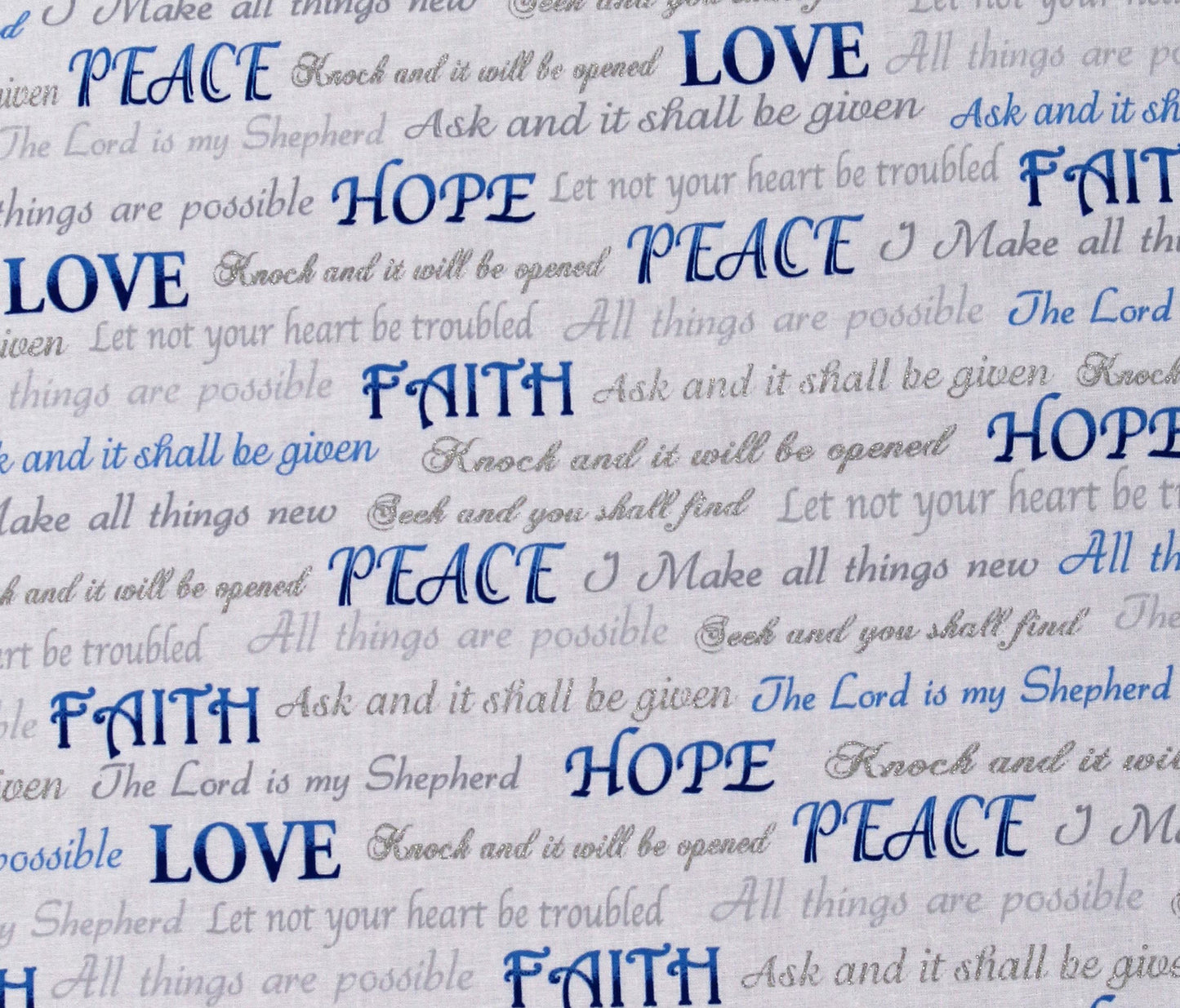 $5/yard Faith Hope Love Peace Sayings Blue on White